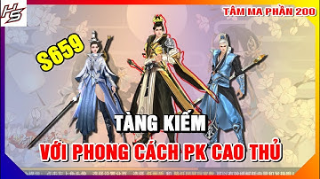 VLTKM - S659 - Tàng Kiếm với phong cách pk cao thủ |200 |Thiên Nhai TV