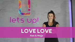 Let's Up! Coreografias - Love Love (Alok & Mojjo)