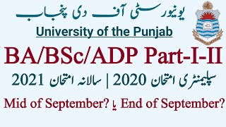 Examinations | Exams Dates? | BA/BSc/ADP | Annual 2021 | Supply 2020 | University of the Punjab.