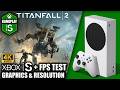 Titanfall 2 - Xbox Series S Gameplay + FPS Test