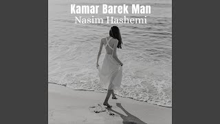Kamar Barek Man - Nasim Hashemi