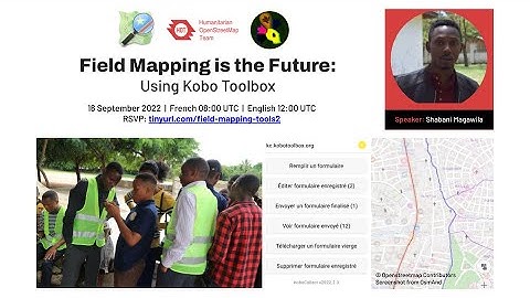 ENGLISH: Field Mapping is the Future: Using Kobo Toolbox