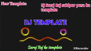 Dj Suraj Raj Saidpur Pusa Ke Template Download Free Dj Suraj Raj Saidpur Pusa Ke Template djsuraj