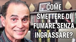 #527 Come smettere di fumare senza ingrassare?