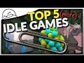 Top 5 Idle Games You Might Have Missed! - YouTube