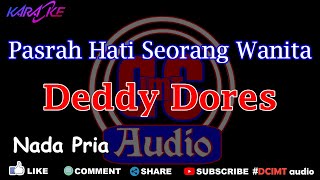 Karaoke Deddy Dores Pasrah Hati Seorang Wanita Nada Pria Dut Band DCIMT audio