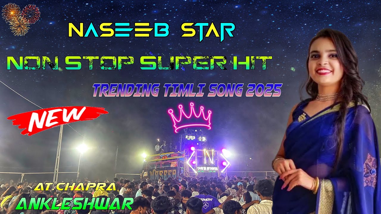 NASEEB STAR BAND 😍NON STOP TRENDING TIMLI SONG 2025 At.CHAPRA ANKLESHWAR  29_11_2025