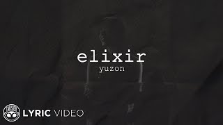 Elixir - Yuzon (Lyrics)