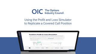 Using the Profit and Loss Simulator to Replicate a Covered Call Position