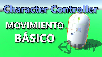 Tutorial Character Controller Unity #1 | Movimiento Basico