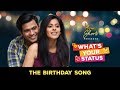 The Birthday Song| Official Music Video | What’s Your Status | Cheers!