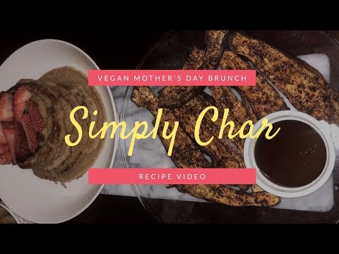 Vegan Mother’s Day Brunch Recipe Video ๐ฅ | Simply Char