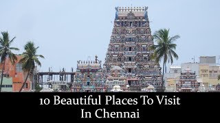 10 Beautiful Tourist Places In Chennai | चेन्नई के 10 सबसे अच्छे स्थान
