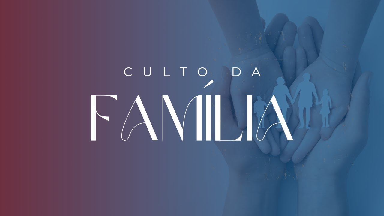 CULTO DA FAMÍLIA | IEADPE LISBOA | 12/10/2025