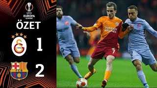 Destansı Mücadele Şanssız Veda | Barcelona 2-1 Galatasaray | Avrupa Ligi Son 16 Turu 2/2 | 2021/2022