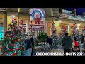 London Christmas Walking Tour 4k HDR | London Christmas Lights 2023| London Winter Night Walk