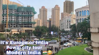 Powai Mumbai city tour !! Is it Europe or India !! Modern India 😳🇮🇳
