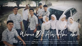 Film Pendek - Warna Di Atas Abu-abu (Tugas B. Indonesia)