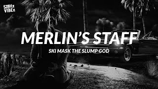 Ski Mask The Slump God - Merlin's Staff (528Hz)