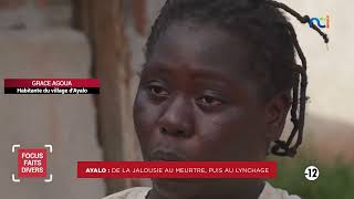 Focus Faits Divers du 6 mai 2026 | Ayalo : de la jalousie au meurtre, puis au lynchage