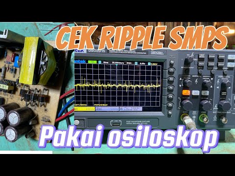 Cek ripple smps/power clas d menggunakan osiloskop