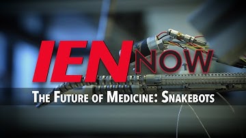 IEN NOW: The Future of Medicine: Snakebots