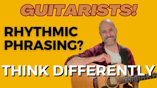 Struggling with Phrasing & Rhythm on Guitar? Here's An Easy Fix