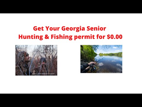 How to get y our Georgia Senior Hunting & Fishing permit for $0.00