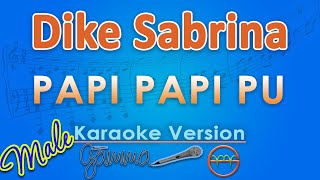Dike Sabrina - Papi Papi Pu MALE (Karaoke) by GMusic