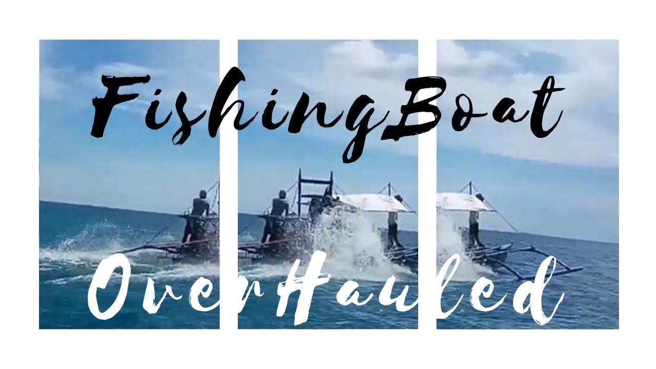 Fishing Boat Overhauled with 2 New Engine Gabby Ramal YouTube