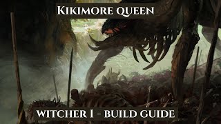 Famous Witcher 1 Hard Mode Build Guide - Kikimore Queen Profile