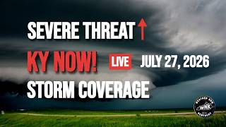 LIVE: Kentucky Severe Storm Coverage | July 27, 2026