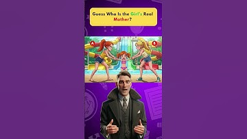 Guess Who Is the Girl’s Real Mother?