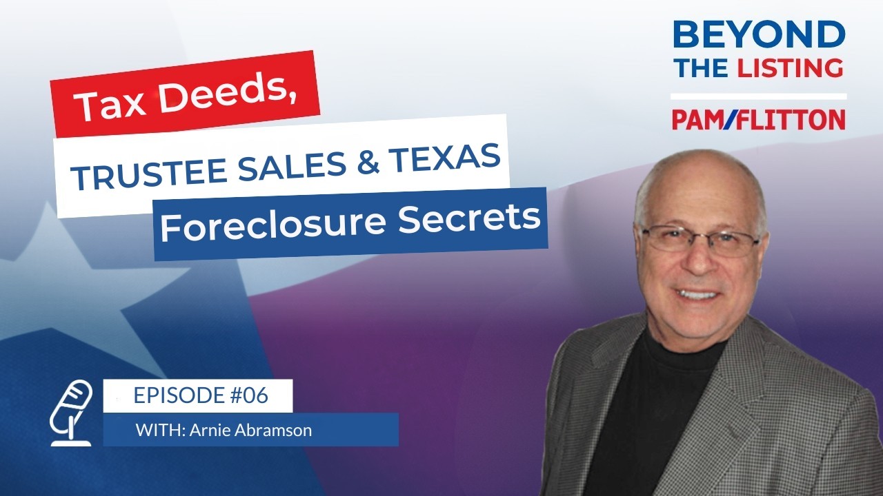 Tax Deeds, Trustee Sales & Texas Foreclosure Secrets - EP 6