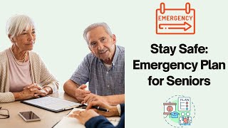 How to Create LIFE-SAVING Emergency Plans for the Elderly!