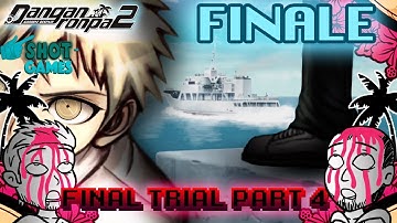 1ShotPlays  - Danganronpa 2 Finale - Final Class Trial Part 4 (Blind)