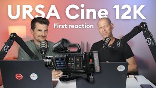 Blackmagic Design URSA Cine 12K First Reaction