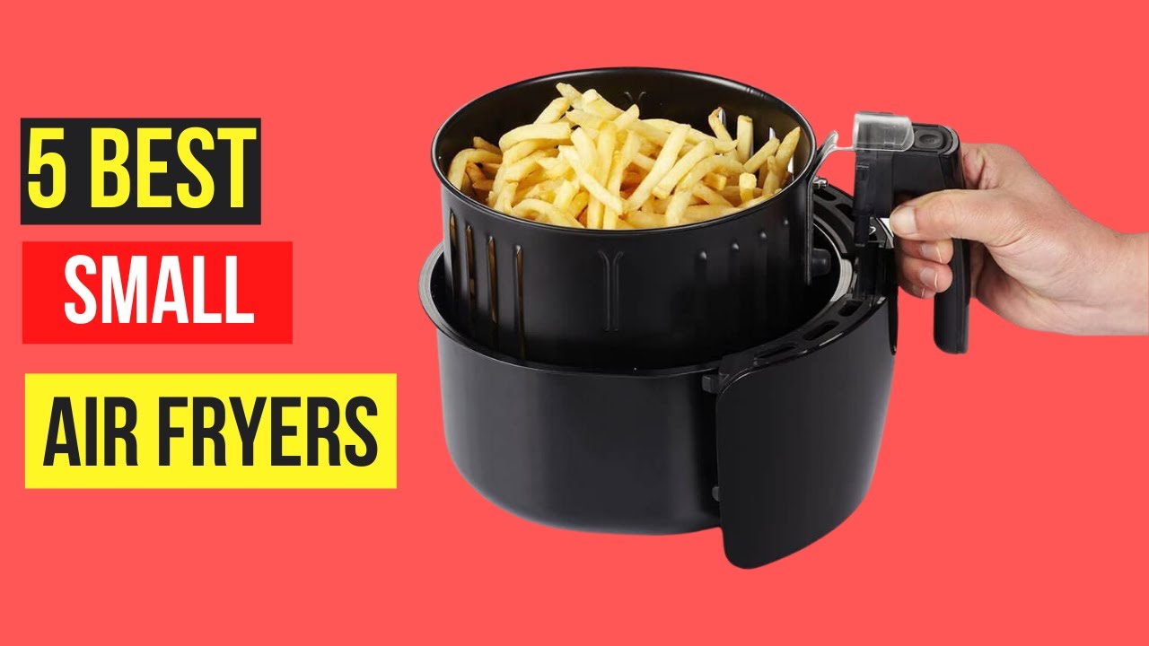 Best Budget Small Air Fryers Review In 2022 Best Small Air Fryer To