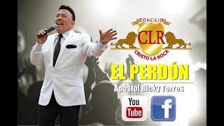 EL PERDÓN - Apóstol Ricky Torres