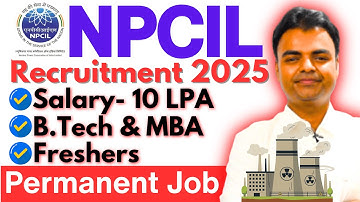 NPCIL Recruitment 2025, New Govt Jobs Vacancy 2025, Latest Govt Jobs After MBA 2025