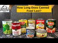 How Long Does Canned Food Last?  Survival Tip