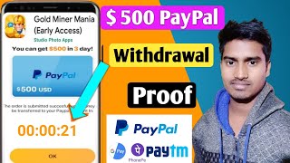 Gold Miner Mania $500 PayPal Withdrawal Proof |earning application - make money online - earning screenshot 2