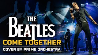 The Beatles - Come Together (cover by Prime Orchestra)