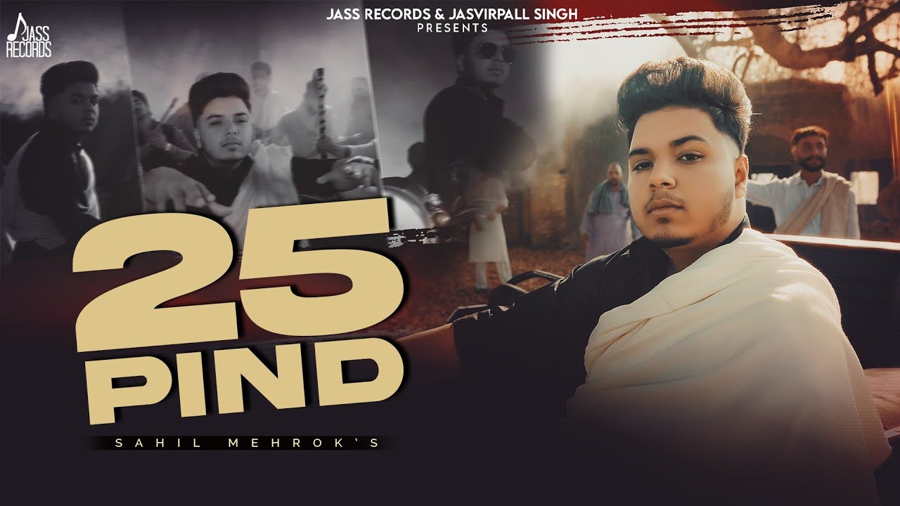 25 Pind (Official Video) Sahil Mehrok | New Punjabi Songs 2026 | Punjabi Songs 2026 | Jass Records