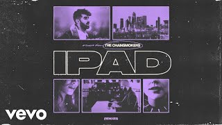 The Chainsmokers, Karim Naas - Ipad (Karim Naas Remix - Official Audio)