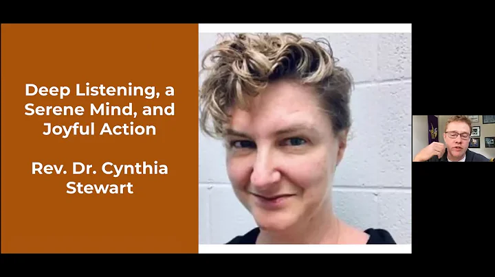 Rev. Dr. Cynthia Stewart: Deep Listening, a Serene...