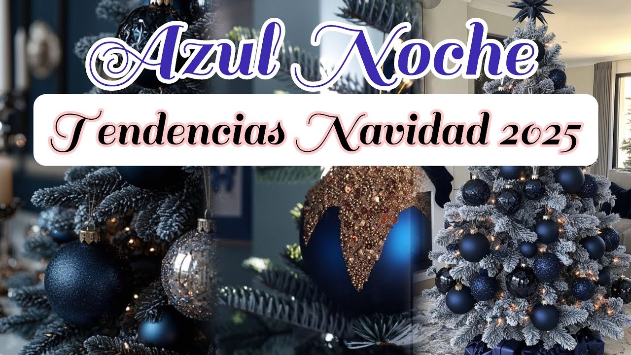 Tendencia Navidad 2025-2026: Color AZUL NOCHE Ideas de Decoración Moderna Navidad 2025