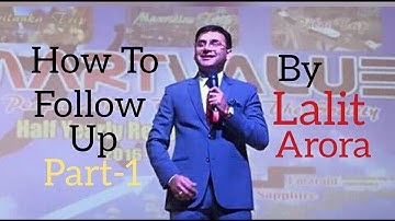 How to follow up by Lalit arora part-1 Smartvalue.Nkr