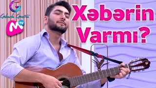 Ozan Ahmedov - Xeberin Varmı (Gülnarla Günorta MTV-də)