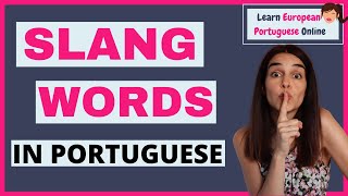 Slang Words in Portuguese
